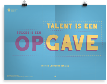 Prikkelende poster: Talent is een gave, succes een opgave